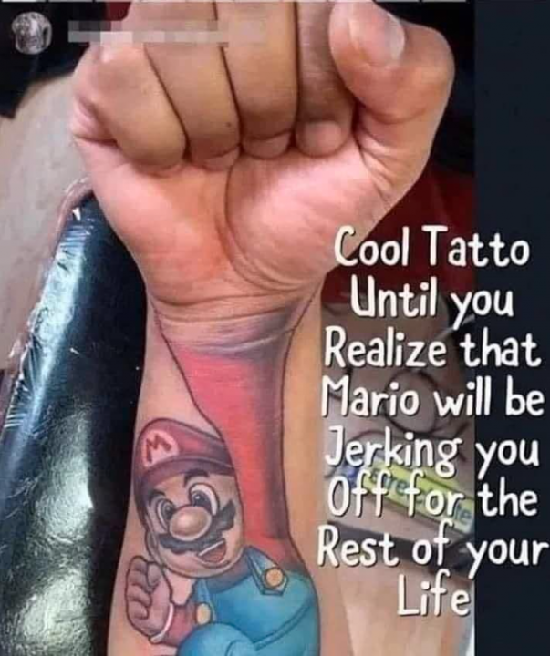 774534648_TattooMariojerkingyouoff.thumb.png.439a5f7afc718e034ccf96234015a677.png