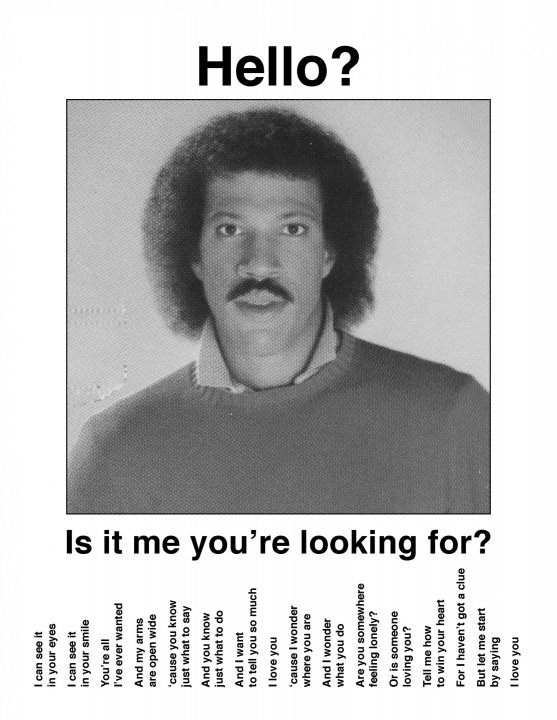 289571529_Hello-isitmeyourlookingfor-LionelRichie.thumb.jpeg.d17336e3dbc4116d0a68be4ea1428f33.jpeg